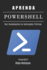 Aprenda Powershell: Dos Fundamentos s Aplicaes Prticas