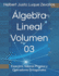 lgebra Lineal Volumen 03: Espectro, Valores Propios y Operadores Ortogonales