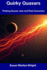Quirky Quasars: Probing Quasar Jets and Their Dynamics
