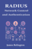 Radius: Network Control and Authentication