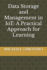 Data Storage and Management in IoT: A Practical Approach for Learning