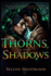 Thorns and Shadows: Where Magic Whispers and Shadows linger, Love is the greatest Risk