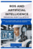 Ros and Artificial Intelligence: ENHANCING ROBOTICS WITH AI: How AI algorithms can be integrated into ROS for smarter robots