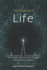 The Essence of Life: The Hidden Structure That Shapes Life and the Universe
