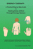 Energy Therapy: A Practical Step-by-Step Guide to Healing Body & Mind Through Energy Mastery
