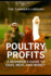 Poultry Profits: A Beginner's Guide to Eggs, Meat, and Money