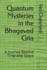 Quantum Mysteries in the Bhagavad Gita: A Journey Beyond Time and Space