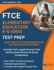 FTCE Elementary Education K-6 (060) Test Prep: 1100+ Practice Questions with Detailed Explanations: Includes Full-Length Practice Test and Sectional Review for Every Competency to Master the FTCE K-6