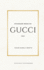 Standard Book of Gucci: Sumrjase en el corazn del lujo y la innovacin