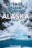 7 Tage Urlaub Leitfaden Zu Alaska 2024: Wichtige Sicherheitsvorkehrungen begleiten die Kultur der Ureinwohner Alaskas, geheime Funde, personalisierte Ausflge und exklusive Tipps