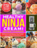 Healthy Ninja Creami Protein Cookbook: 1500 Days of Easy and Simple Low Calorie, Plant based, High Protein Ice Creams, Milkshake, Sorbet, Smoothie, Gelato for Beginners and Advanced Users