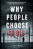 Why People Choose to Die: Deciphering the Psychology of Self-Destruction and Understanding the Anatomy of Suicide