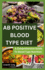 Ab Positive Blood Type Diet: A Comprehensive Guide To Blood Type Nutrition