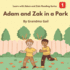 Adam and Zak in a Park: Learn with Adam and Zak: Reading Series 1