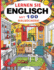 Lernen Sie Englisch mit 100 Malbchern! Kinderbuch fr Kinder von 3 bis 8 Jahren: Lernen Sie die englischen Namen der Objekte, whrend Sie sie ausmalen!