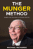 The Munger Method: Insights and Anecdotes on Wealth and Life