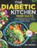 The Diabetic Kitchen: 1500 Days of Nourishing and Flavorful Recipes with 4-Week Meal Plans to Lead A Healthy Lifestyle Full Color Edition