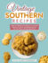 Vintage Southern Recipes: A Retro Cookbook That Will Give You a Wide Selection of Classic and Delicious Recipes From the Warm and Hospitable South