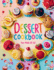 Dessert Cookbook for Kids 8-12: 115+ Fun and Easy Dessert Recipes for Young Bakers