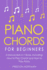 Piano Chords: For Beginners - Bundle - The Only 2 Books You Need to Learn Chords for Piano, Piano Chord Theory and Piano Chord Progressions Today