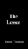 The Lesser