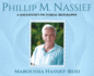 Phillip M. Nassief: A Daughter's Pictorial Biography