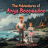 The Adventures of Anya Boopeadoo