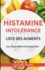 Intolrance  L'histamine Liste Des Aliments: Un guide mis  jour pour faire ses courses, cuisiner et manger correctement sans symptmes