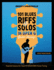 101 Blues Riffs and Solos in Open G Guitar Tuning DGDGBD: Essential Blues Guitar Lessons in Open G Tuning (DGDGBD)