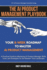 The AI Product Management Playbook: Your 8-Week Roadmap to Master AI Product Management: A Practical Guide to Mastering AI Product Management Skills, Tools, and Strategies for the Modern Tech Landscape