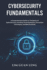 Cybersecurity Fundamentals: A Comprehensive Guide on The Basics of Cybersecurity, including Threat Detection, Prevention, Techniques, and Best Practices