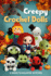 Creepy Crochet Dolls: A Guide to Haunted Stitches