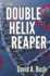 The Double Helix Reaper