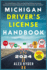 Michigan Driver's License Handbook 2024: Your Complete Guide to Traffic Laws, Safe Driving Practices, and Licensing Requirements with Updated Regulations and Tips to ace your Exam with confidence