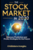 The Stock Market in 2030: Visionary Predictions and Proven Strategies for the Future