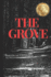 The Grove: Based on the screenplay by H.J. Ditch and Jon Bailey