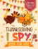 Thanksgiving I Spy Book for Kids: Friendly Search and Find Turkeys, Pumpkins, & Pies Hidden in the Picture: A Cozy Fall Gift for Boys and Girls ages 3-5