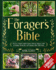 The Forager's Bible: Discover Nature's Hidden Bounty with the Ultimate Guide to Finding, Identifying, and Enjoying Edible Wild Plants