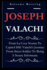 Joseph Valachi: From La Cosa Nostra To Capitol Hill: Valachi's Journey From Street Soldier To Being A Senate Informant.