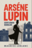 ARSNE LUPIN - Gentleman Burglar: A New Translation