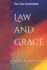 Law and Grace: The Two Covenants