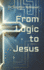 From Logic to Jesus