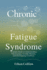 Chronic Fatigue Syndrome: A Simple Guide to Understanding Fibromyalgia, Invisible Illnesses, and Overlapping Conditions