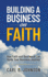 Building a Business on Faith: How Faith and Resilience Can Guide Your Business Journey