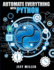 Automate Everything With Python: Mastering Python for Real-World Automation: Transform Workflows, Simplify Tasks, and Boost Productivity