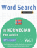 Word Search in Norwegian for Adults - It's Easy! Vol.1 - Delta Classics - Find 2000 Cleverly Hidden Words: A Fun Language Activity - Includes Bonus Game & More!