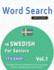 Word Search in Swedish for Seniors - It's Easy! Vol.1 - Delta Classics - Find 2000 Cleverly Hidden Words: A Fun Language Activity - Includes Bonus Game & More!