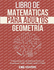 Libro de Matemticas Para Adultos: Geometra