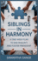 Siblings in Harmony: A One-Week Plan to End Rivalry and Foster Friendship