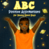 ABC Positive Affirmations for Young Black Boys: Encouraging Words and Affirmations to Inspire Boys and Remind Them of Their Inner Strength, Power, and Worth (African American Children's Books)